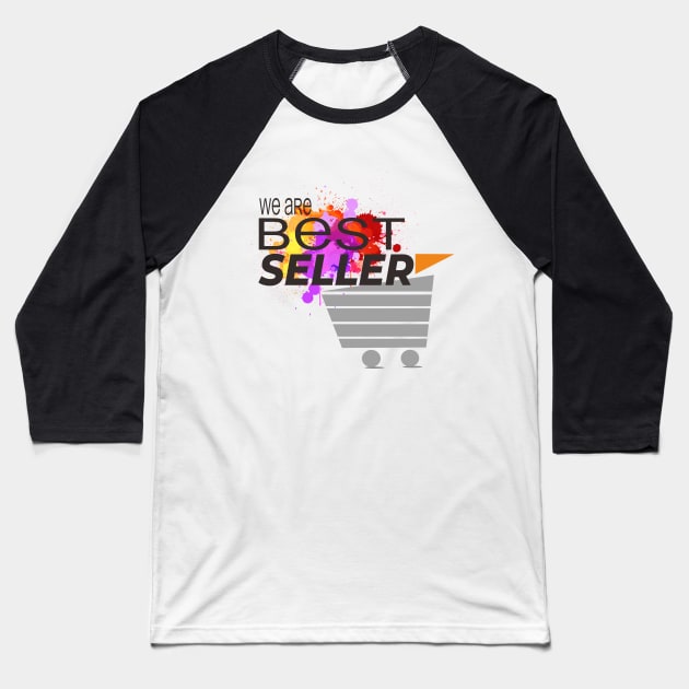 We are Best Seller Baseball T-Shirt by FredemArt